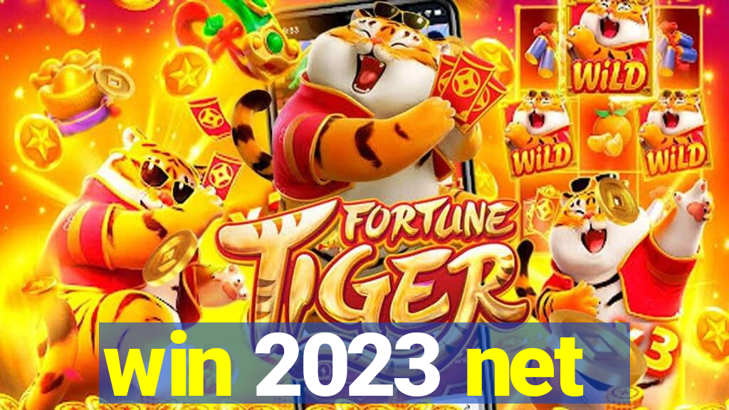 win 2023 net